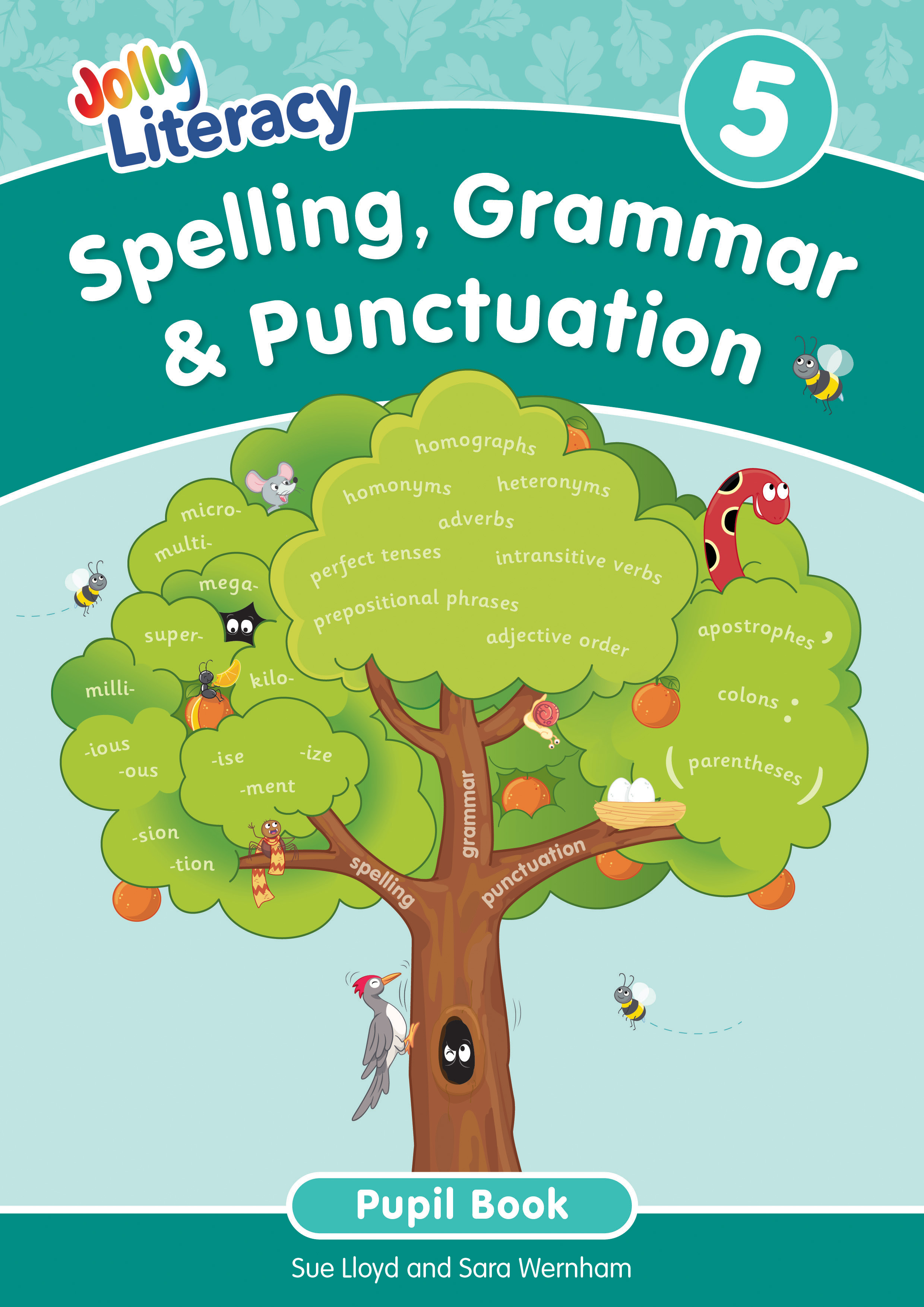 Jolly Literacy: Spelling, Grammar & Punctuation, Pupil Book 5 (Precursive letters)