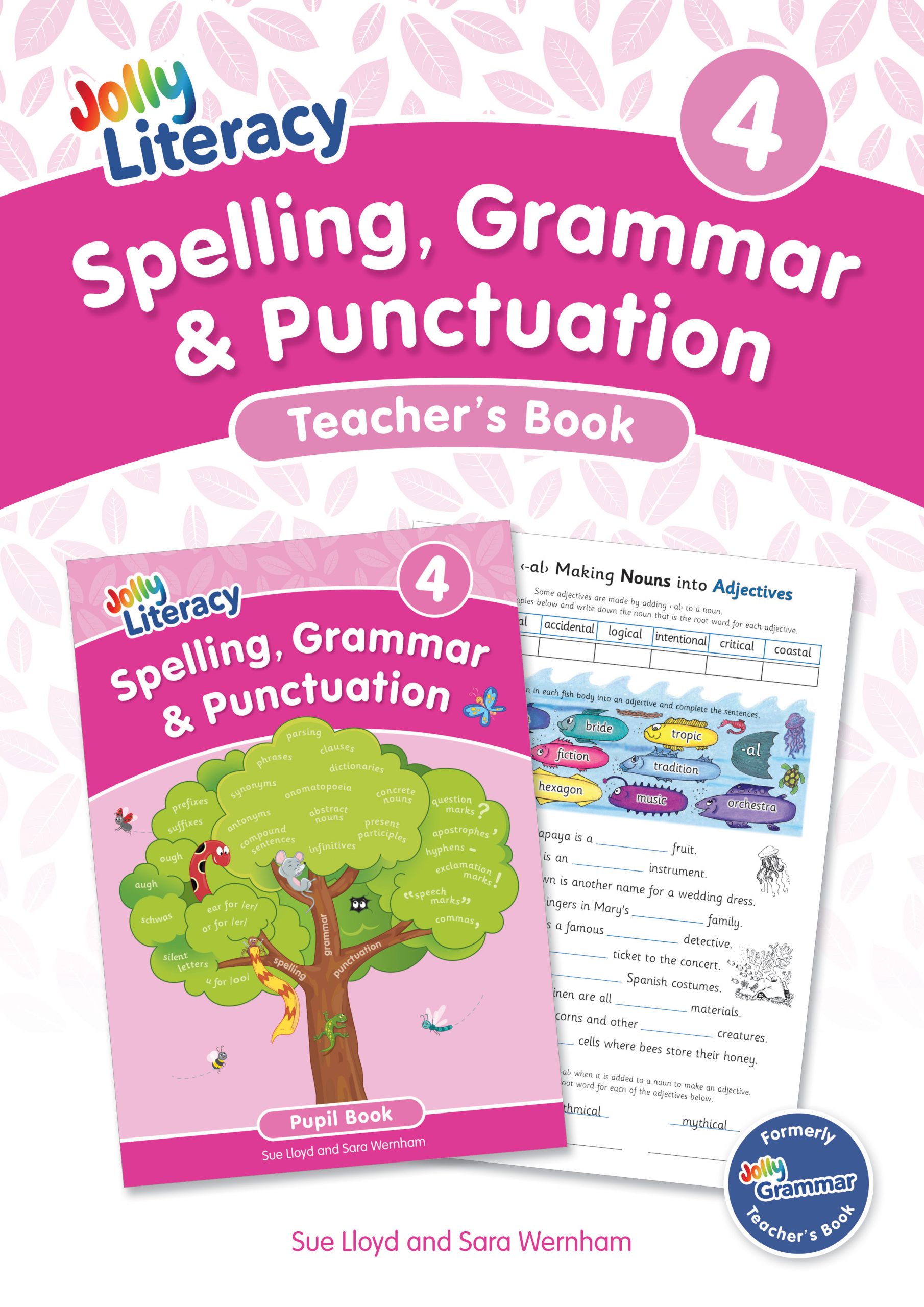 Jolly Literacy: Spelling, Grammar & Punctuation, Teacher’s Book 4 (Precursive letters)