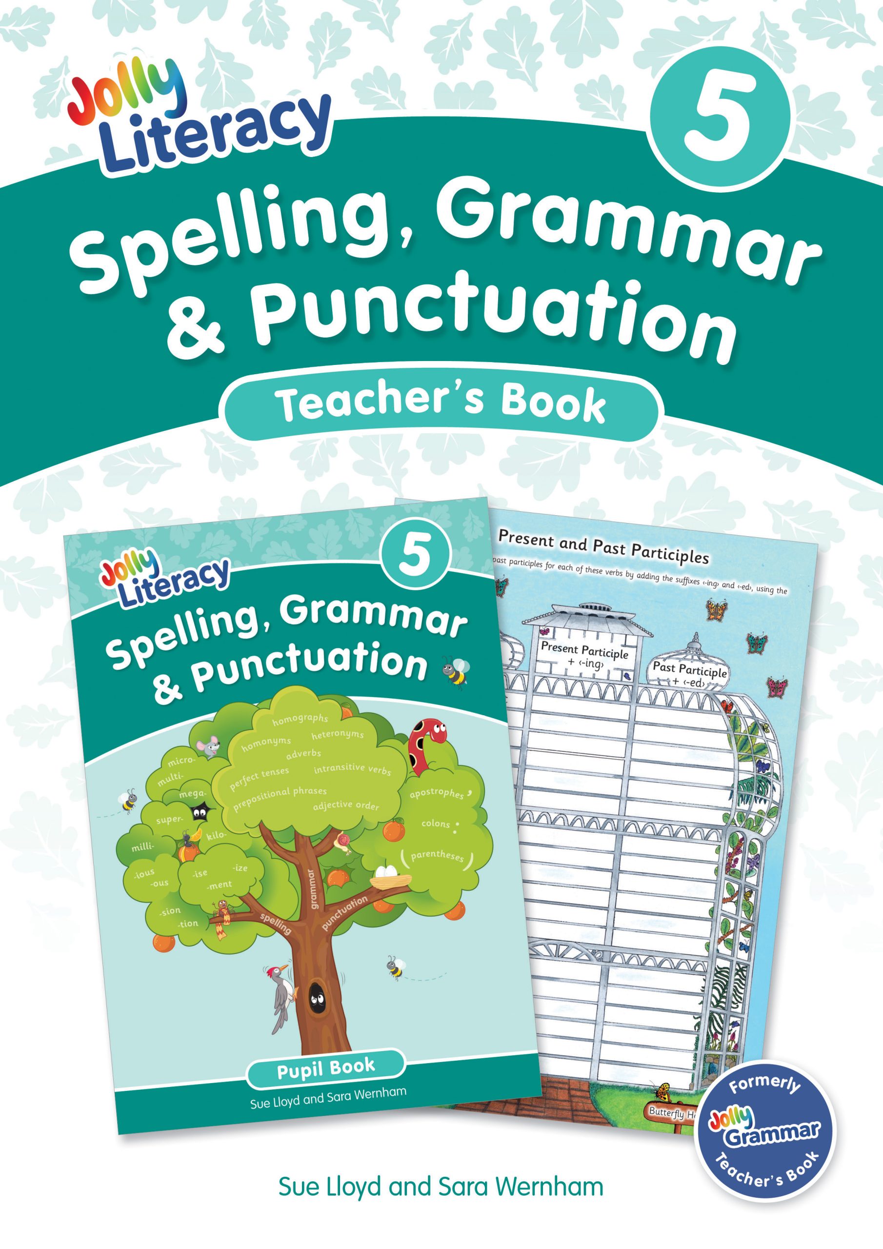 Jolly Literacy: Spelling, Grammar & Punctuation, Teacher’s Book 5 (Precursive letters)
